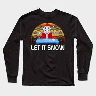 Let it snow Long Sleeve T-Shirt